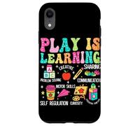Play Is Learning Problem Solving Creative Sharing Communicat Case for iPhone XR