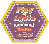 Play it Again: Humorous Music Game with Kazoos (Splat Goat)