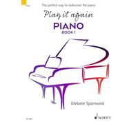 Play it Again: Piano Book 1: Piano Book: the Perfect Way to Rediscover the Piano