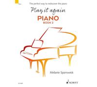 Play It Again: Piano Book 2: The Perfect Way to Rediscover the Piano