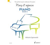 Play it Again: Piano Book 3 - The Perfect Way to Rediscover the Piano - Schott