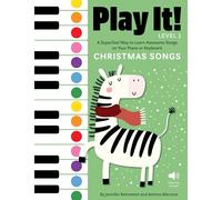 Play It! Christmas Songs: A Superfast Way to Learn Awesome Songs on Your Piano or Keyboard