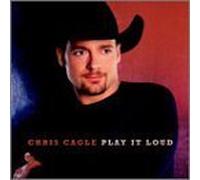 Play It Loud by Cagle, Chris Enhanced, Extra tracks edition (2001) Audio CD