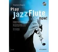 Play Jazz Flute - now flute Stephanie Wagner Schott Music