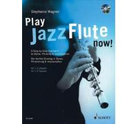 Play Jazz Flute Now: Styles Phrasing and Improv Book/CD (German) (English) by S