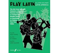 Play Latin: (Flute and Piano) (Flute Piano) (Play Series)