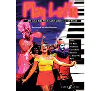 Play Latin (Piano): All-Time Hits from Latin America (Faber Edition: Play Latin)