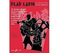 Play Latin Trumpet: All-Time Hits from Latin America (Faber Edition: Play Latin) by Alan Gout (2003-01-01)