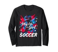 Play Like A Girl Soccer Long Sleeve T-Shirt
