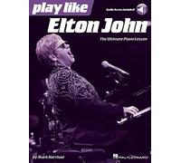 Play like Elton John: The Ultimate Piano Lesson Book