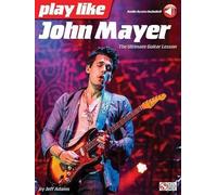 Play like John Mayer: The Ultimate Guitar Lesson by Jeff Adams (English) Paperba