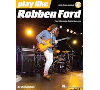 Play Like: Robben Ford (Includes Online Access Code)