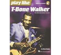 Play Like T-Bone Walker: The Ultimate Guitar Lesson with Audio Access Included