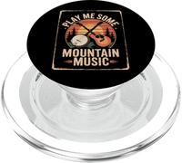Play Me Some Mountain Music Bluegrass Banjo Lovers PopSockets PopGrip for MagSafe