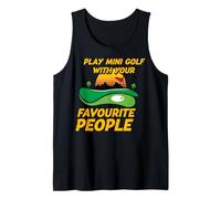 Play Mini Golf with Your Favourite People Tank Top