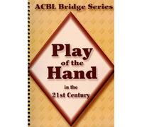 Play of the Hand in the 21st Century: The Diamond Series (ACBL Bridge)