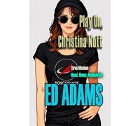 Play On, Christina Nott: Music, Money, Manipulation: 4 (Archangel's Fire)