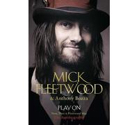 Play On: Now, Then and Fleetwood Mac by Mick Fleetwood (English) Paperback Book