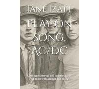 play on song, AC/DC: Love acdc then you will love this book. sit down with a cuppa and enjoy