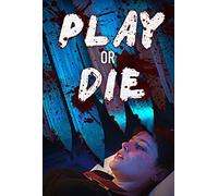 Play or Die