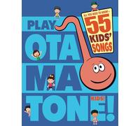Play Otamatone! Kids!: All you need to know + 55 Children’s Songs!