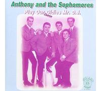 Play Our Oldes Mr DJ by Anthony & The Sophomores