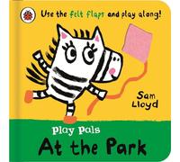 Play Pals: At the Park: Use the felt flaps and play along!
