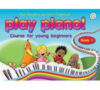 Play Piano! Book 1 | Beginner Piano Course for Young Learners Grade 1-2 | Step-by-Step Music Learning Guide with Fun Exercises, Progressive Lessons and Teacher-Approved Method for Students