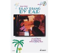 Play Piano by Ear by Simon Schott (English) Book & Merchandise Book