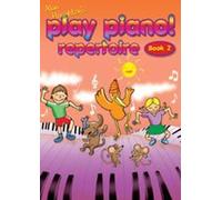 Play Piano! Repertoire Book 2 (for young beginners)