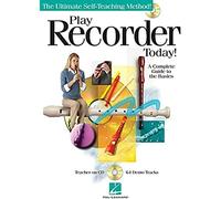 Play Recorder Today! A Complete Guide To The Basics Book/Cd (The Ultimte Self-Teaching Method!)