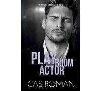 Play Room Actor: A Mental Health Rep and Workplace MM Romance: 5