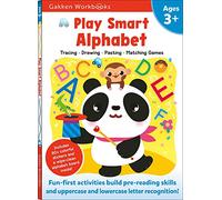 Play Smart Alphabet Age 3+: Preschool Activity Workbook with Stickers for Toddlers Ages 3, 4, 5: Learn Letter Recognition: Alphabet, Letters, Tracing, Coloring, and More (Full Color Pages)