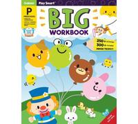 Play Smart Big Workbook Preschool Ages 2-4: Over 250 Activities
