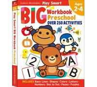 Play Smart Big Preschool Workbook Ages 2-4: Over 250 Activities by Gakken early
