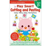 Play Smart Cutting and Pasting Age 2+: Preschool Activity Workbook with Stickers for Toddlers Ages 2, 3, 4: Build Strong Fine Motor Skills: Basic Scissor Skills (Full Color Pages)