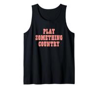 Play Something Country Cowboy Tank Top
