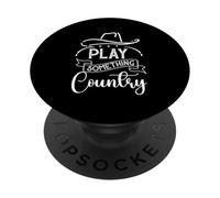 Play Something Country Funny Country Songs Player Love PopSockets Adhesive PopGrip