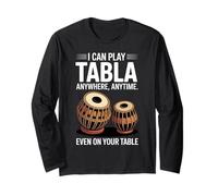 Play Tabla Anywhere Drumming Tablaist Tabla Drum Music Tabla Long Sleeve T-Shirt