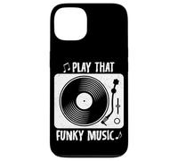 PLAY THAT FUNKY MUSIC Vinyl Record Lover Case for iPhone 13