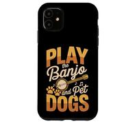Play The Banjo And Pet Dogs Funny Music Dog Case for iPhone 11
