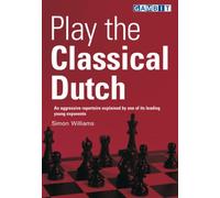 Play the Classical Dutch (Play Chess Openings)