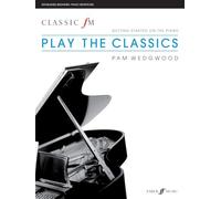 Play The Classics: Piano Solo (Classic FM): Getting Started on the Piano