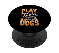 Play The Flute And Pet Dogs Music Dog Lover PopSockets Adhesive PopGrip