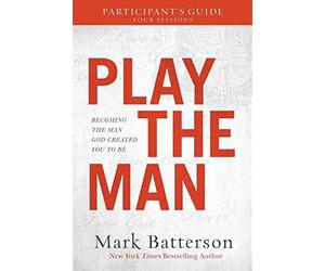 Play the Man Participant's Guide. Batterson 9780801075636 Fast Free Shipping<|