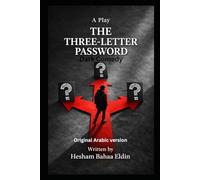 Play THE THREE - LETTER PASSWORD ( Black Comedy) Original Arabic version