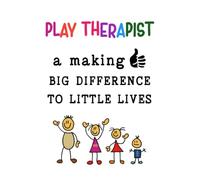Play Therapist lined Notebook: This Perfect Gift For kids ,children A Writing Journal For Self-Healing And Discovery , Notebook ANTI ANXIETY for ... your desk,school,work | 6*9 in /120 pages