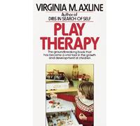 Play Therapy by Virginia M. Axline (1981) Mass Market Paperback