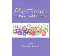 Play Therapy for Preschool Children