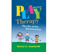 Play Therapy: The Art of the Relationship